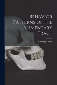 Behavior Patterns of the Alimentary Tract