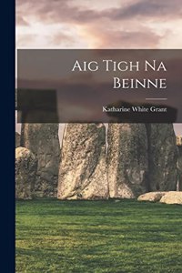 Aig Tigh Na Beinne