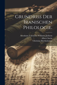 Grundriss der iranischen Philologie.