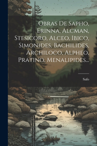Obras De Sapho, Erinna, Alcman, Stesicoro, Alceo, Ibico, Simonides, Bachilides, Archiloco, Alpheo, Pratino, Menalipides...