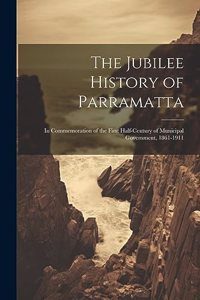 Jubilee History of Parramatta