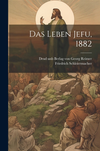 Leben Jefu, 1882