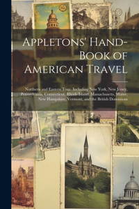 Appletons' Hand-Book of American Travel