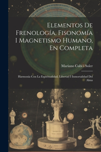 Elementos De Frenología, Fisonomía I Magnetismo Humano, En Completa