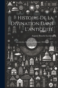 Histoire De La Divination Dans L'antiquité