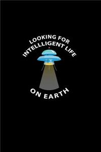 Looking For Intelligent Life On Earth