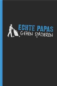 Echte Papas gehen spazieren