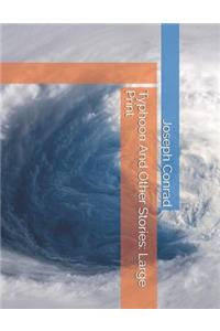 Typhoon And Other Stories