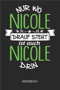 Nur wo Nicole drauf steht - Notizbuch