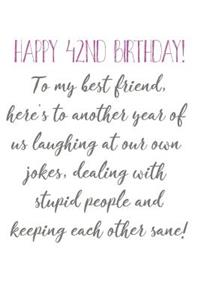 Happy 42nd Birthday To My Best Friend