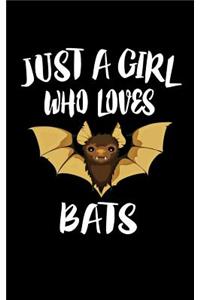 Just A Girl Who Loves Bats