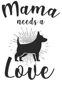 Mama needs a Love