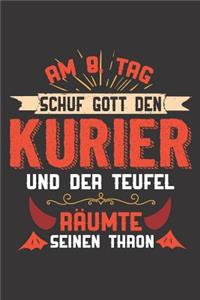 Am 8. Tag Schuf Gott Den Kurier Und Der Teufel Räumte Seinen Thron