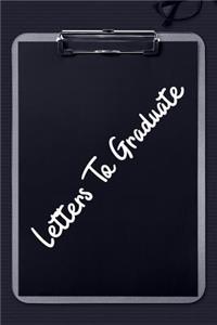 Letters To Graduate