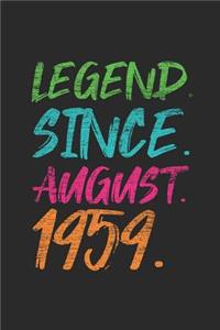 Legend Since August 1959: Small Lined Notebook (6 X 9 -120 Pages) for 60th Birthday Gift Idea for Women and Men