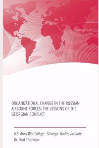 Organizational Change in the Russian Airborne Forces