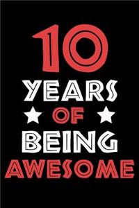 10 Years Of Being Awesome