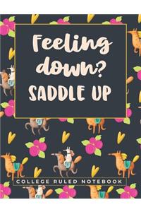 Feeling Down? Saddle Up