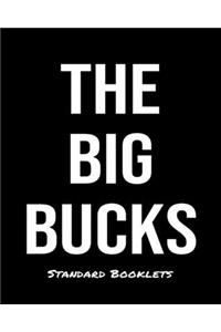 The Big Bucks