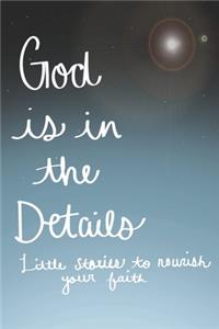 GOD is in the Details