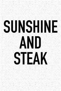 Sunshine and Steak