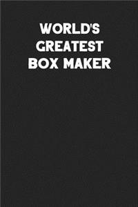World's Greatest Box Maker