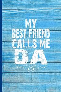 My Best Friend Calls Me Da