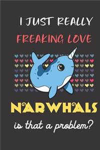 I Just Really Freaking Love Narwhals. Is That a Problem?