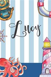 Lucy: Nautical Ocean Note Book and Journal with Personal Name on the Cover. Perfect for Writing, Deep Thoughts, Creative Thinking, Work Planning, Business