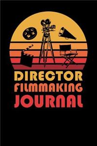 Director Filmmaking Journal