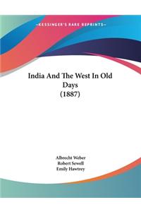 India And The West In Old Days (1887)