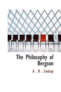 The Philosophy of Bergson