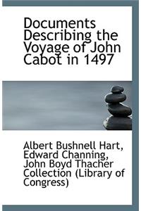 Documents Describing the Voyage of John Cabot in 1497