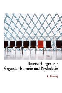 Untersuchungen Zur Gegenstandstheorie Und Psychologie