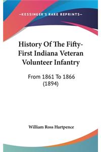 History Of The Fifty-First Indiana Veteran Volunteer Infantry