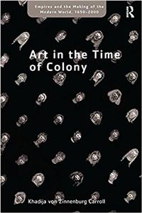 Art in the Time of Colony