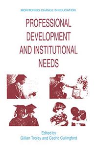 Professional Development and Institutional Needs