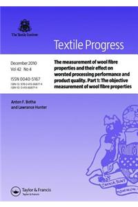 The Measurement of Wool Fibre Properties and their Effect on Worsted Processing Performance and Product Quality