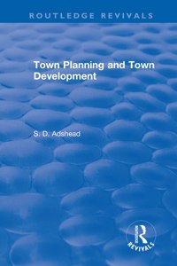 Revival: Town Planning and Town Development (1923)