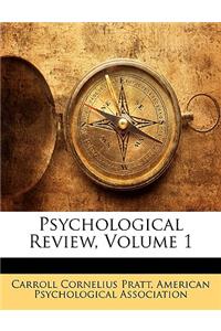 Psychological Review, Volume 1
