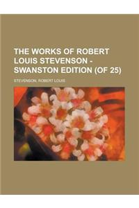 The Works of Robert Louis Stevenson - Swanston Edition (of 25) Volume 5