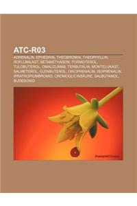 Atc-R03: Adrenalin, Ephedrin, Theobromin, Theophyllin, Roflumilast, Betamethason, Formoterol, Tulobuterol, Omalizumab, Terbutal