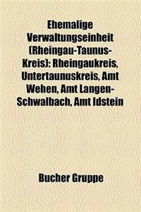Ehemalige Verwaltungseinheit (Rheingau-Taunus-Kreis)