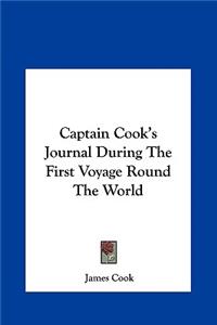 Captain Cook's Journal During the First Voyage Round the World