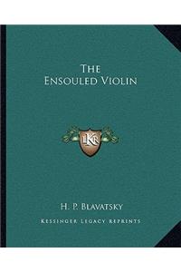 The Ensouled Violin