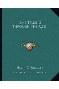 Time Telling Through the Ages