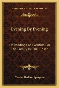 Evening by Evening