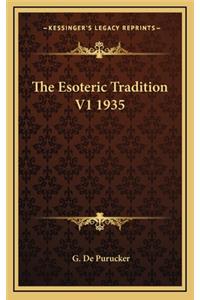 The Esoteric Tradition V1 1935