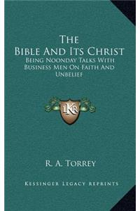 Bible And Its Christ