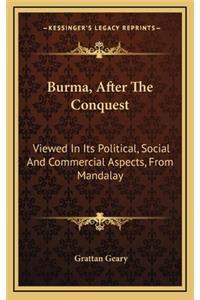 Burma, After the Conquest